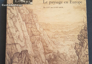 Le Paysage en Europe du XVI au XVIII Siècle