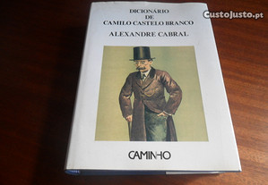 "Dicionário de Camilo Castelo Branco" de Alexandre Cabral - 1ª Edição de 1989