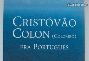 Cristóvão Colon (Colombo) Era Português