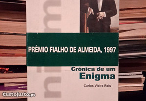 Carlos Vieira Reis - Crónica de um Enigma