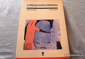 As Esperanças Plásticas Portuguesas - Livro de Manuela O. Synek