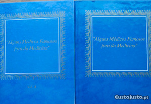 Alguns Médicos Famosos Fora da Medicina (Volume I e Volume II)