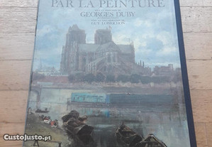L'Histoire de Paris Par La Peinture, de Georges Duby