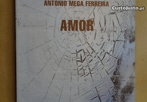 "Amor" de António Mega Ferreira