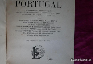 Le Portugal. Geografique, Etnologique, Admistratif, Litteraire, Artistique, Historique