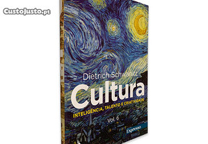 Cultura (Inteligência, Talento e Criatividade Volume 6) - Dietrich Schwanitz