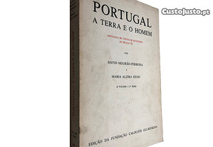 Portugal a Terra e o Homem (II Volume   2.ª série) - David Mourão-Ferreira / Maria Alzira Seixo
