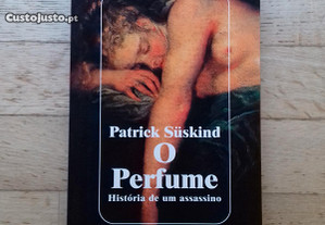 O Perfume, História de um Assassino, de Patrick Süskind