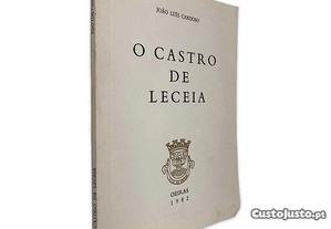 O Castro de Leceia - João Luís Cardoso