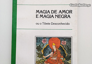 Magia de Amor e Magia Negra ou o Tibete