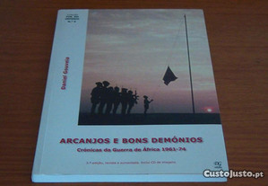 Arcanjos e Bons Demónios Crónicas da Guerra de África 1961-74 de Daniel Gouveia