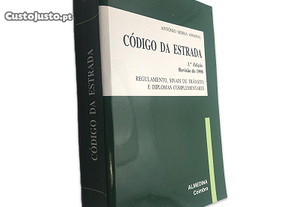 Código da Estrada (3.ª edição; Revisão de 1998) - António Serra Amaral