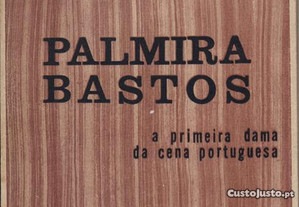 Palmira Bastos a primeira dama da cena portuguesa