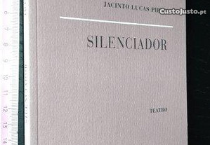 Silenciador - Jacinto Lucas Pires