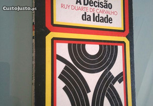 A decisão da idade - Ruy Duarte de Carvalho