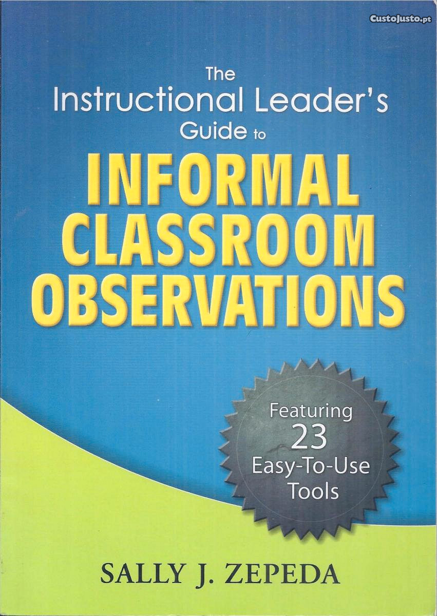 The Instructional Leaders Guide to Informal Classroom Observations
