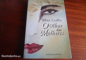 "O Olhar das Mulheres" de Max Gallo - 1ª Edição de 1993