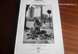 "MAPUTO - Desenrascar A Vida" - Fotografias - Textos de Nelson Saúte - 1ª Edição de 1997