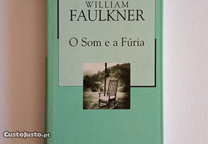 William Faulkner - O Som e a Fúria
