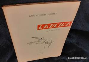 Agostinho Gomes - Ladeira- Com dedicatória autografada pelo autor. Excelente estado.