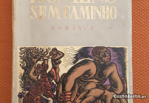 Castro Soromenho - Homens Sem Caminho