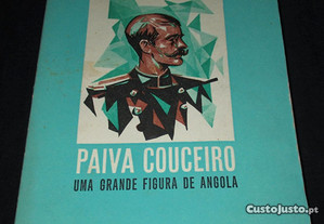 Livro Paiva Couceiro Grande Figura de Angola 1968