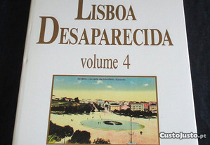 Livro Lisboa Desaparecida volume 4 Marina Tavares Dias