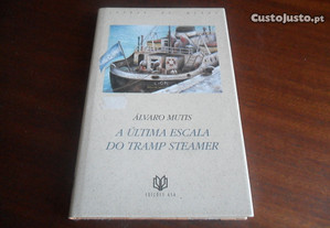 "A Última Escala do Tramp Steamer" de Álvaro Mutis - 1ª Edição de 1993