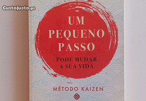Livro Um Pequeno Passo Pode Mudar a Sua Vida: Método Kaizen, de Dr. Robert Maurer