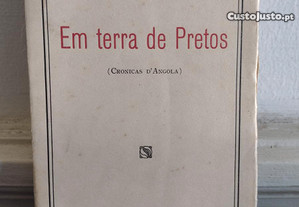 Em Terra de Pretos - Henrique Galvão 1ª edição 1929