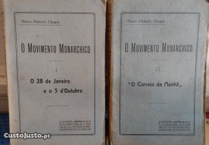 O Movimento Monarchico - Álvaro Pinheiro Chagas 1913/14