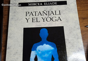 Patanjali y el yoga - Mircea Eliade