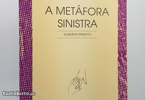 Alberto Pimenta // A Metáfora Sinistra