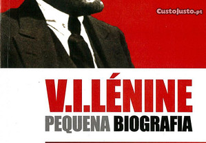 V.I. Lénine - Pequena Biografia