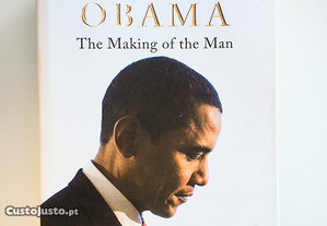 Barack Obama, the Making of the Man