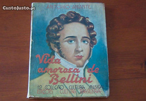 Vida amorosa de Bellini de António Aniante