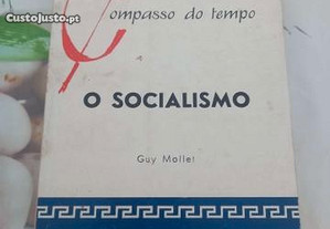 Compasso Do Tempo O Socialismo de Guy Mollet