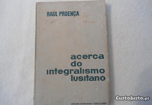 Acerca do Integralismo Lusitano-Raul Proença