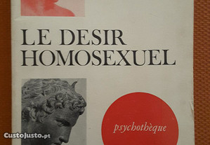 O Desejo Homossexual. Le Désir Homosexuel