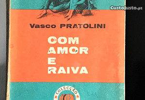 Com Amor e Raiva de Vasco Pratolini