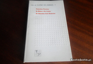"Primeiros Poemas/As Mãos e os Frutos/Os Amantes sem Dinheiro" de Eugénio de Andrade - Edição de 2000