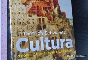 O poder da linguagem e da escrita (Cultura - Vol. 5) - Dietrich Schwanitz