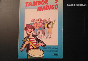 Tambor Mágico - 5.o ano - Educação Musical