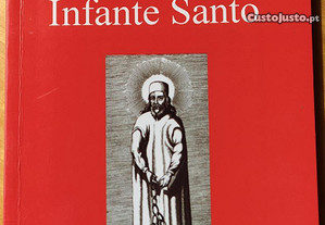 Vida do Infante Santo, António M. Ribeiro Rebelo