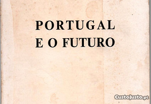 António de Spínola, Portugal e o Futuro