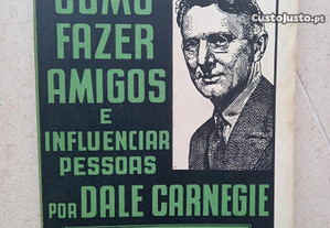 Como fazer amigos e influenciar pessoas, Dale Carnegie