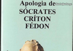 Platão. Diálogos III. Apologia de Sócrates, Críton, Fédon.