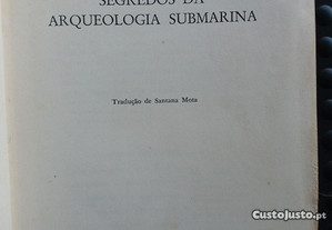 Segredos da Arqueologia Submarina - Philippe Diolé