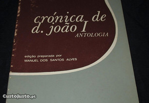 Livro Crónica de D. João I Antologia Fernão Lopes