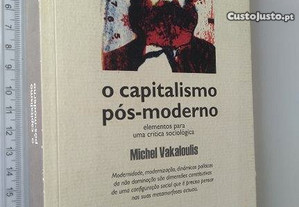 O capitalismo pós-moderno - Michel Vakaloulis